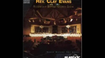 Rev. Clay Evans - Deliverance Will Come.flv