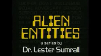 88 Lester Sumrall  Alien Entities II Pt 15 of 23 Clarita Villanueva
