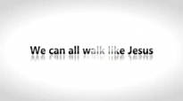 Todd White - We can all walk like Jesus.3gp