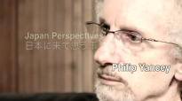 Philip Yancey - Japan Perspectives 日本に来て思う事.mp4