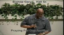 Praying For One Another - 6.8.14 - West Jacksonville COGIC - Bishop Gary L. Hall Sr.flv