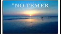 NO TEMERE (ROBERTO ORELLANA).mp4
