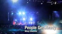 People Get Ready (Live) - Misty Edwards.flv