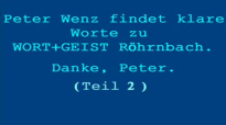Peter Wenz Ã¤uÃŸert sich kritisch Ã¼ber Wort&Geist (Teil 2 - Fortsetzung).flv