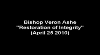 Bishop Veron Ashe Restoration of Integrity