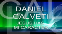Jesus, Has mi caracter de Daniel Calveti.mp4