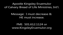 Apostle Kingsley Eruemulor I must decrease and HE Must Increase Audio Only.mp4
