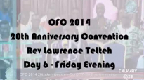Charisma Fire Convention 2014 - Rev Dr Lawrence Tetteh - Friday Evening.mp4