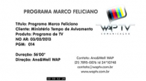 Programa Marco Feliciano  PGM 014