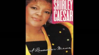 I Remember Mama Shirley Caesar