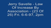 Jerry Savelle  Law Of Increase By Association  23 Of 26 Fri. 6697, 2pm Audio