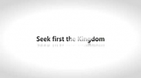 Todd White - Seek first the Kingdom.3gp