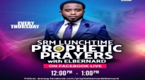 SRM LunchTime Prophetic Prayers With Bernard ElBernard & Pastors.mp4