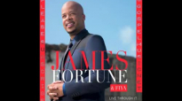 James Fortune & FIYA - Never Forsake Me @MrJamesFortune.flv
