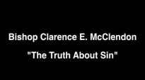 Clarence McClendon  Truth About Sin