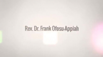Rev Dr Frank Ofosu Appiah's Profile.mp4