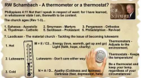 RW Schambach - Are you a Thermometer or a Thermostat