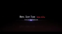 Rev San Toe (á€¡á€œá€¯á€­á€±á€†á€¬á€„á€¹á€»á€á€„á€¹á€¸á á€¡á€“á€­á€•á¸á€«á€šá€¹) Bible Study #3.flv