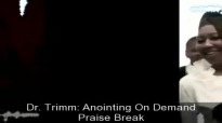 Anointing On Demand_ Praise Break_Dr. Cindy Trimm.mp4