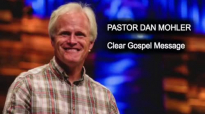Dan Mohler Presents the Clear Gospel Message.mp4