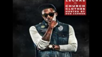 Lecrae  Church Clothes ENTIRE MIXTAPEHD FREE DOWNLOAD All Songs