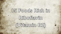 15 Foods Rich in Riboflavin Vitamin B2