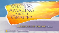Whats So Amazing About Grace Small Group Bible Study by Philip Yancey - Trailer.mp4