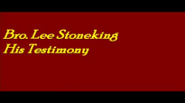 Bro Lee Stoneking Testimony UPCI