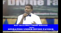 May  2012  Holy Ghost Serivce - Operating Under Divine Favour  by  Pastor Enoch A Adeboye
