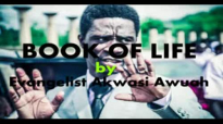 BOOK OF LIFE by EVANGELIST AKWASI AWUAH