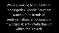 Voddie Baucham warns of the trends of emotionalism mysticism & anti intellectual.mp4