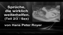 SprÃ¼che - Teil 2_3 - SEX (Hans Peter Royer).flv