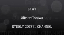 Ã‡a ira OLIVIER CHEUWA [LIVE] BY EYDELY BESTOFGOSPEL CHANNEL.flv