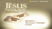 The Jesus I Never Knew Small Group Bible Study by Philip Yancey.mp4