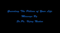 Pastor Vijay Nadar - Guarding the Pillars.flv