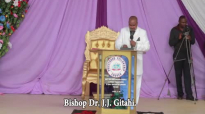 Bishop JJ Gitahi - Muriithi Uria Wama Pt 1.mp4