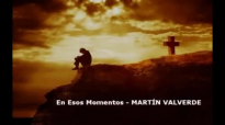 En Esos Momentos - MARTÍN VALVERDE.mp4