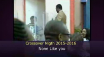 None like you (Crossover 2015-2016).flv