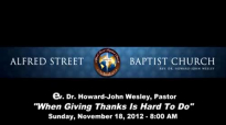 121118 8am When Giving Thanks Is Hard To Do Pastor Howard John Wesley 18 hb
