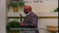 Spiritual Warfare; Health and Wealth - 9.7.14 - West Jacksonville COGIC - Bishop Gary L. Hall Sr.flv