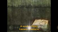 A Sombra de Pedro  Fabiana Anastcio  Playback