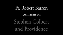 Bishop Barron on Stephen Colbert and Providence.flv