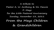 25th Pastoral Anniversary Tribute to Pastor & Sis. A. W. Anthony Mays