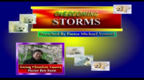 OVERCOMING STORMS  Preached By Pastor Dr Michael Youssef