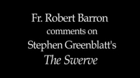 Fr. Robert Barron on Stephen Greenblatt's The Swerve.flv