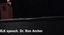 MLK speech. Dr. Ron Archer