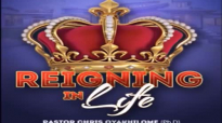 Reigning In Life Pastor Chris Oyakhilome.mp4