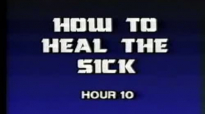 Charles and Frances Hunter 10 How To Heal The Sick