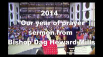 2014, OUR YEAR OF PRAYER by Bishop Dag Heward-Mills