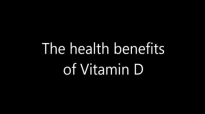 Vitamin D A Review of all its Health Benefits